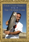 Solid Gold Fishing in the Mother Lode - eBook