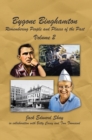 Bygone Binghamton : Remembering People and Places of the Past Volume Two - eBook