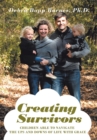 Creating Survivors : Children Able to Navigate the Ups and Downs of Life with Grace - eBook