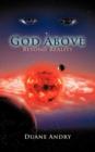 God Above : Beyond Reality - Book