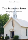 The Shellman Story : Hanging the Preacher - eBook