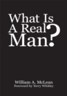 What Is a Real Man? - eBook
