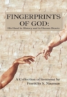 Fingerprints of God: His Hand in History and in Human Hearts : A Collection of Sermons By - eBook