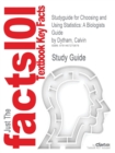 Studyguide for Choosing and Using Statistics : A Biologists Guide by Dytham, Calvin, ISBN 9781405198387 - Book