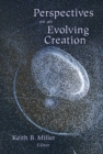 Perspectives on an Evolving Creation - eBook