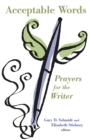Acceptable Words : Prayers for the Writer - eBook