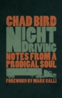 Night Driving : Notes from a Prodigal Soul - eBook