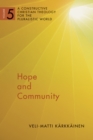 Hope and Community : A Constructive Christian Theology for the Pluralistic World, vol. 5 - eBook