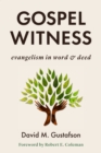 Gospel Witness : Evangelism in Word and Deed - eBook