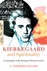 Kierkegaard and Spirituality : Accountability as the Meaning of Human Existence - eBook