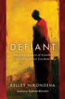 Defiant : What the Women of Exodus Teach Us about Freedom - eBook