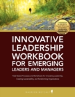 Innovative Leadership Workbook for Emerging Managers and Leaders - Book