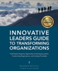 Innovative Leaders Guide to Transforming Organizations - Book