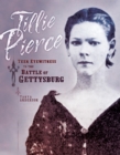 Tillie Pierce : Teen Eyewitness to the Battle of Gettysburg - eBook