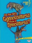 Can You Tell a Giganotosaurus from a Spinosaurus? - eBook