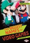 The Biggest Names of Video Games - eBook
