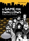 A Game for Swallows : To Die, To Leave, To Return - eBook