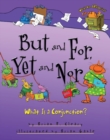 But and For, Yet and Nor : What Is a Conjunction? - eBook