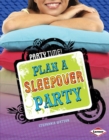 Plan a Sleepover Party - eBook