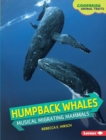 Humpback Whales : Musical Migrating Mammals - eBook
