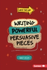 Writing Powerful Persuasive Pieces - eBook