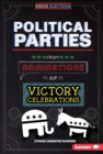 Political Parties : From Nominations to Victory Celebrations - eBook