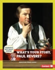 What's Your Story, Paul Revere? - eBook