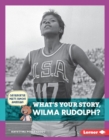 What's Your Story, Wilma Rudolph? - eBook