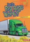 How Do Big Rigs Work - Book