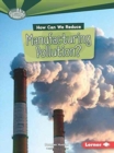 How Can We Reduce Manufacturing Pollution - Book