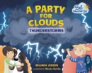 A Party for Clouds : Thunderstorms - eBook