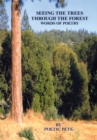 Seeing the Trees Through the Forest : Words of Poetry - eBook