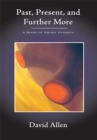 Past, Present, and Further More : A Book of Short Stories - eBook