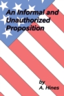An Informal and Unauthorized Proposition - eBook