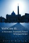 Vatican II : A Historic Turning Point The Dawning of a New Epoch - Book
