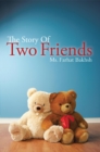 The Story of Two Friends - eBook