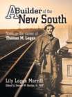 A Builder of the New South : Notes on the Career of Thomas M. Logan - eBook