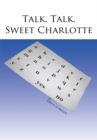 Talk, Talk, Sweet Charlotte - eBook