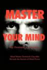 Master Your Mind : Mind Master Dominick Giacobbe Reveals the Secrets of Mind Power - Book