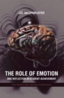The Role of Emotion and Reflection in Student Achievement : (The Frontal Lobe/ Amygdala Connection) - eBook