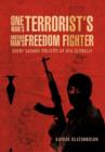 One Man's Terrorist's Another Man's Freedom Fighter : Query Satanic Policies of USA Globally - Book