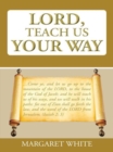 Lord, Teach Us Your Way - eBook