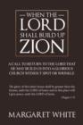 When the Lord Shall Build Up Zion - Book