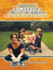 Abandoned in Menorca with My Six Children : My Return to the Uk with My Six Children - eBook
