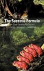 The Success Formula : The Three Elements For Success (Change + Innovation + Leadership) - Book