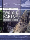 Two Old Farts and a Motorhome!! - eBook