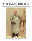Thomas Brock : Forgotten Sculptor of the Victoria Memorial - Book