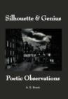 Silhouette & Genius : Poetic Observations - Book