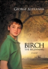 Birch the  Beginning : A Novel - eBook