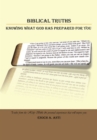 Biblical Truths : Knowing  What God  Has Prepared for You - eBook